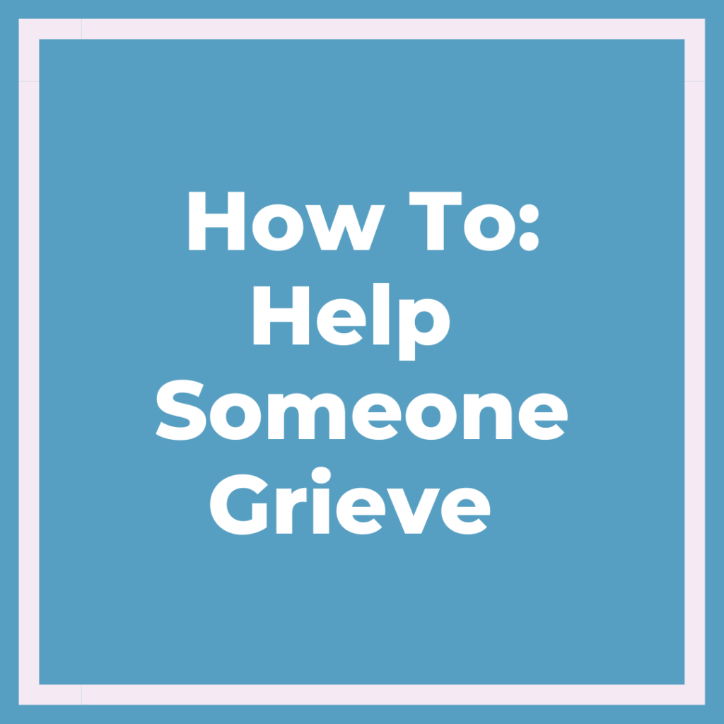 help-someone-grieve